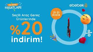 ebebek'te Yıl Sonu Fırsatları | Seçili Araç \u0026 Gereç ürünlerindeki fırsatları kaçırma!