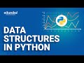 Data Structures In Python | List, Dictionary, Tuple, Set In Python | Python Training| Edureka Rewind