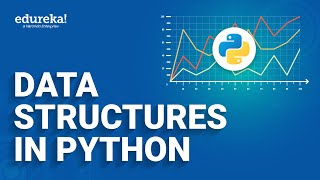 Data Structures In Python | List, Dictionary, Tuple, Set In Python | Python Training| Edureka Rewind