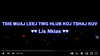 Tsis Muaj Leej Twg Hlub Tshaj Kuv Karaoke by Lis Nkias