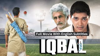 Iqbal (Full Movie with Subtitles) | Hindi Motivational Movie | Shreyas Talpade, Naseeruddin Shah