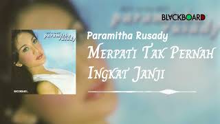 Paramitha Rusady - Merpati Tak Pernah Ingkar Janji