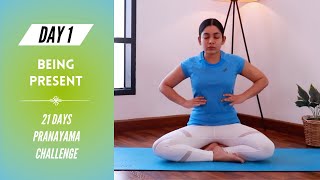 Day 1 | Easing into it | 21 Day Pranayama Challenge | Bharti Yoga