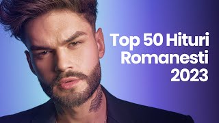 Muzica Romaneasca 2023 Mix 🎤 Hituri Romanesti 2023 Top 50 🎤 Colaj Muzica Romaneasca 2023