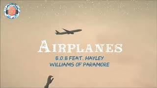 Airplanes - B.o.B ft Hayley Williams ( Lyrics )