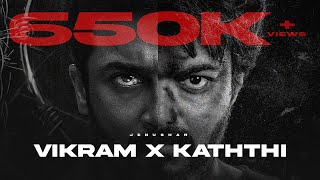 Vikram X Kaththi Remix BGM | Jenushan | Anirudh
