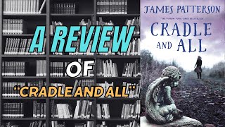 Unseen Reviewers | Exploring Cradle and All by James Patterson | Book Review