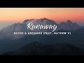 Egzod & Arcando - Runaway (Lyrics) feat. Mathew V