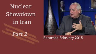 Nuclear Showdown in Iran - Part 2