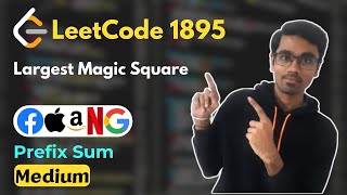 Largest Magic Square | LeetCode 1895 | Prefix Sum
