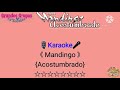 Mandingo!! Acostumbrado!! (Karaoke)