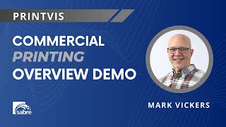 PrintVis Overview Demo for Commercial Printing