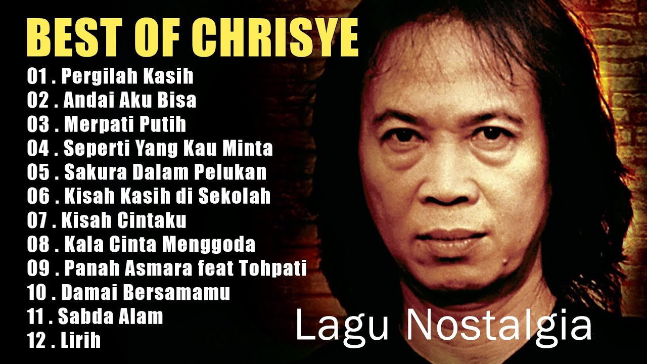 Best Of Chrisye | Kumpulan Lagu CHRISYE Full Album Terbaik Nostalgia ...