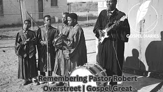 S5E20 | Paying Homage to Pastor Robert Overstreet