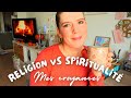 Religion VS Spiritualité