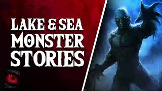 NOT A FISH - 2 SCARY LAKE AND SEA MONSTER STORIES - What Lurks Beneath