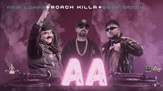 Aa Aa Tanu Sar karwa AA _ Roach Killa _ Arif Lohar _ Deep Jandu _ New  Song 2024 _ D.D.M