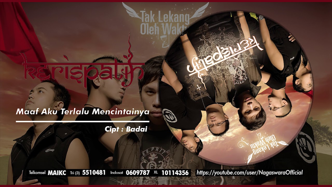 Kerispatih - Maaf Aku Terlalu Mencintainya Kerispatih - Maaf Aku Terlalu Mencintainya