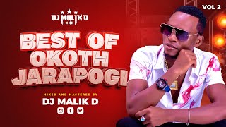 OKOTH JARAPOGI MIXTAPE SEASON 2 (DJ MALIK D) OHANGLA MIX 2025 Molly,Obedo Nade,Gonya Thuolo,MawazoGK