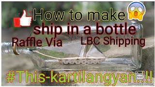 How to make ship in a bottle