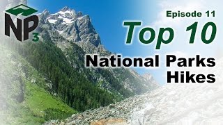 NP₃ Ep. 11 - Top 10 National Parks Hikes