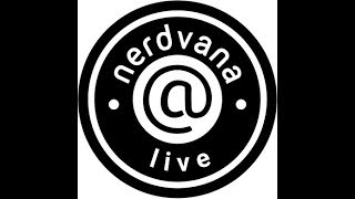 Nerdvana Live Show, Ep. 3: Special Guests Mikey Neumann and Rudy Coby!