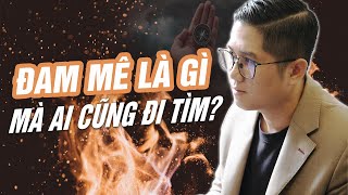 Đam Mê Là Gì? Làm Sao Để Tìm Được Đam Mê? (Không Phải Như Bạn Nghĩ) | Huynh Duy Khuong