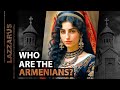 Who are the Armenians? History and Origin of Armenians