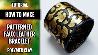 Polymer Clay Tutorial FIMO Leather! Faux Polymer Clay Leather Bracelet with stencils and foils!