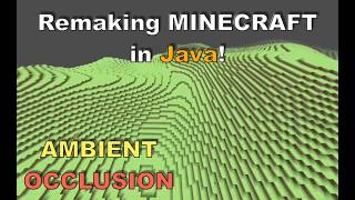 Remaking Minecraft In Java! | Voxel Ambient Occlusion and Threaded Chunk Generation! | Devlog 10