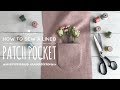 How to Sew a Lined Patch Pocket