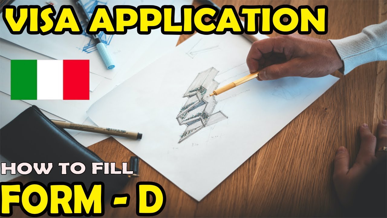 How To Fill Form D | Italy Visa Application | Study In Italy - YouTube