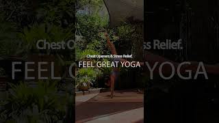 Chest Openers \u0026 Stress Relief, 30 Minutes of Feel Great Yoga • Sneak Peek