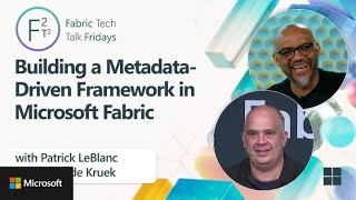 Metadata‑Driven Architecture in Fabric | Ep. 39 | MVP
