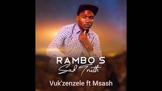 Rambo S - Vuk'zenzele ft Msash (Official Audio)