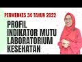 397 - Profil Indikator Nasional Mutu LabKes | Permenkes 34 Tahun 2022 | Akreditasi Labkes 2023