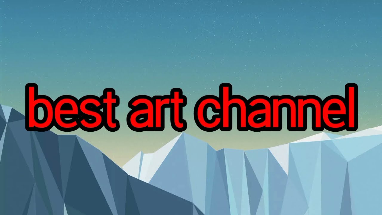 Best Art Channel Is Youtube
