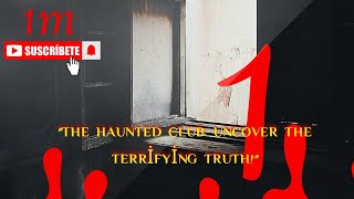 "Real Ghosts Exposed: The Terrifying Truth Behind the Haunted Club!"#ParanormalActivity#HauntedClub