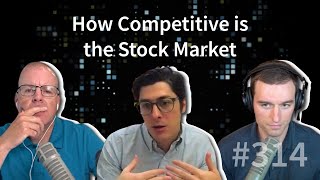 Episode 314: How Competitive is the Stock Market | RR Highlights