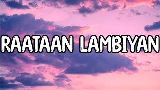 Jubin Nautiyal - Raataan Lambiyan (Lyrics) || Asees Kaur || Tanishk Bagchi || Shershaah | MUSIC CLUB
