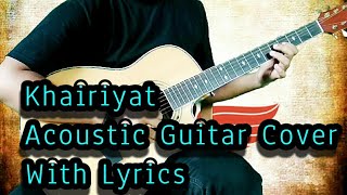 Khairiyat | Chhichhore | Arijit Singh | Acoustic Guitar Cover With Lyrics |Guitar Instrumental Cover