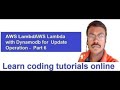 AWS Lambda  with Dynamodb for  Update  Operation -  Part 6|Learn coding tutorials online