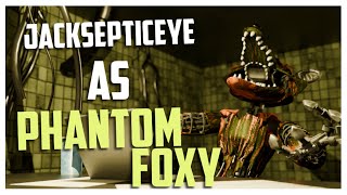 [FNAF] Jacksepticeye as Phantom Foxy
