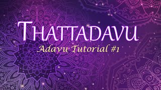 Thattadavu- Adavu Tutorial #1