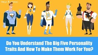 Understanding The Big Five Personality Traits In The Workplace