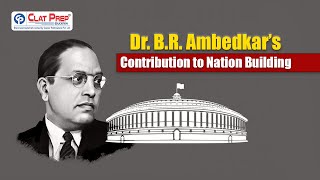 Dr. B.R. Ambedkar’s Contribution to Nation Building
