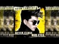 Adam Lambert [FULL NEW SINGLE] - Never Close Our Eyes