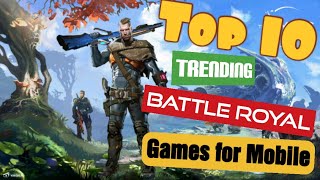 Top 10 Battle Royale Games for Android 2021