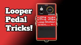 Looper Pedal Tricks - Boss Loop Station RC-1