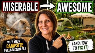 Why Your Campsite Feels Miserable (And How to Fix It)